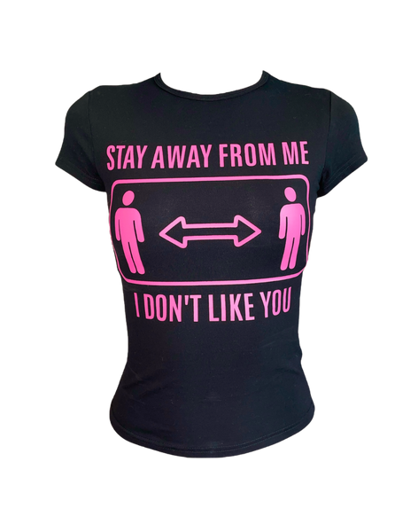 Stay Away From Me