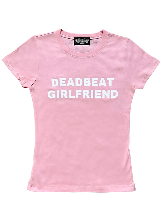 Deadbeat Girlfriend Pink